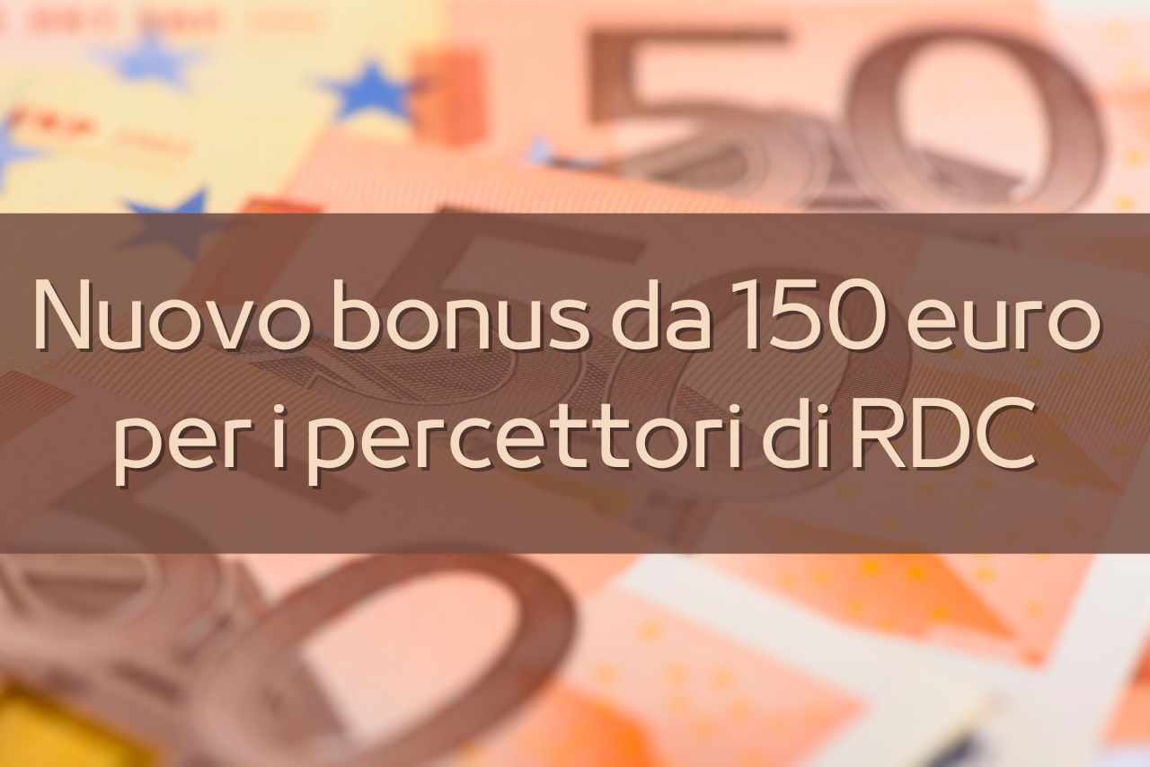 bonus 150 euro per percettori di rdc - solofinanza.it