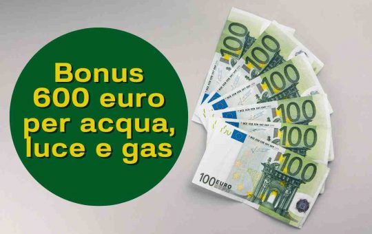 Bonus 600 euro per acqua, luce e gas - solofinanza.it