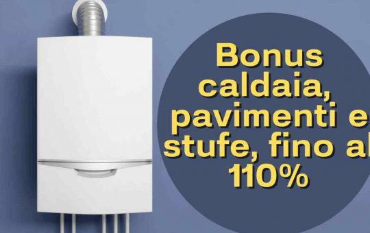 bonus caldaia, pavimenti e stufe - solofinanza.it