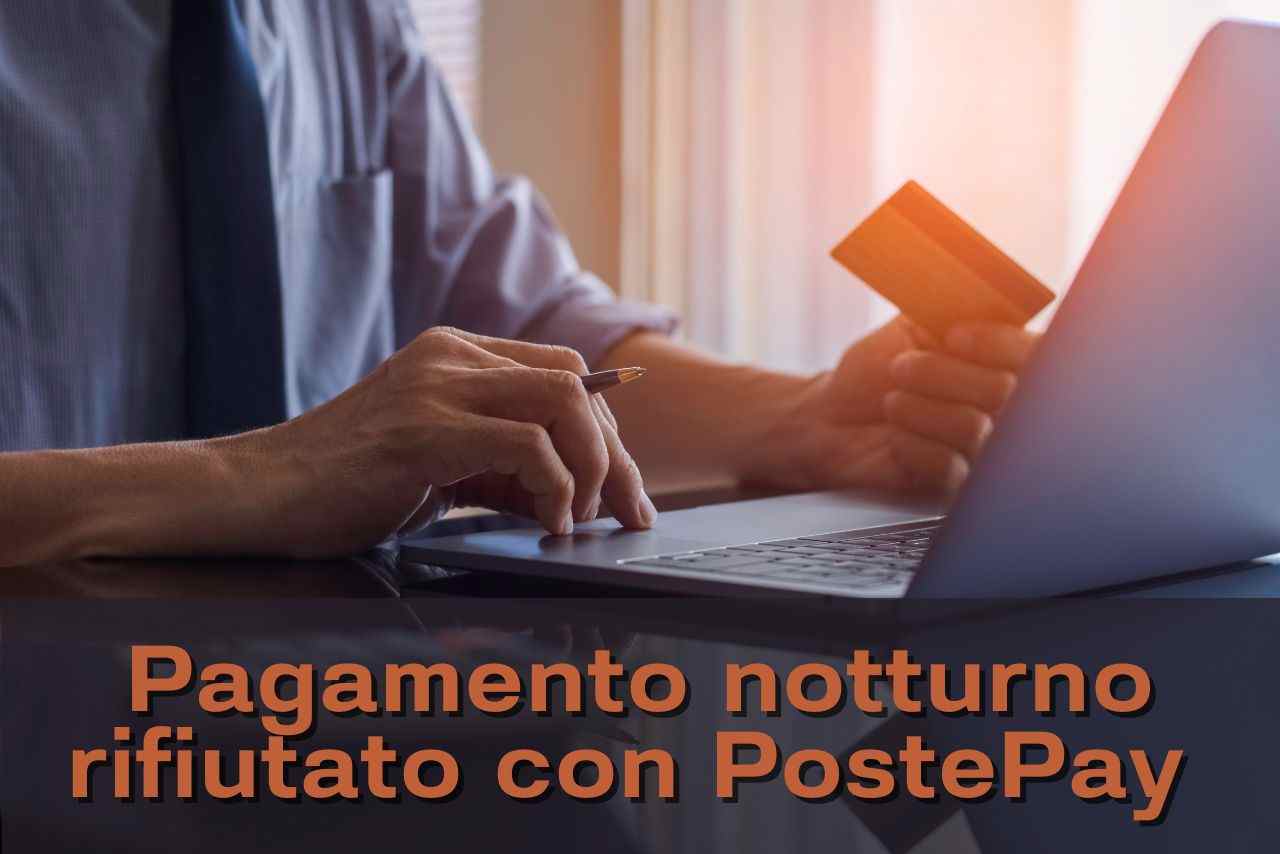 postepay non funziona di notte - solofinanza.it