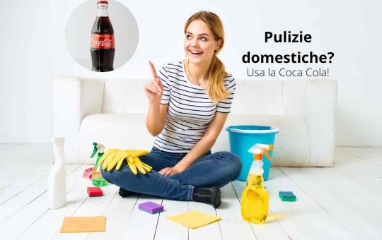 coca cola per pulire casa