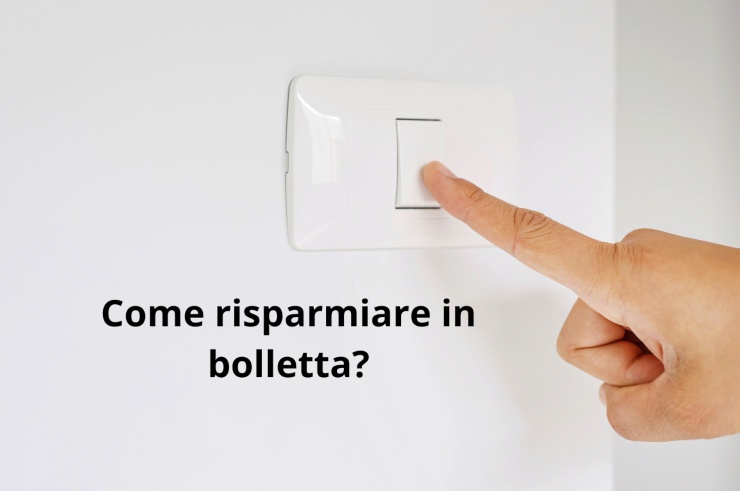 come risparmiare in bolletta