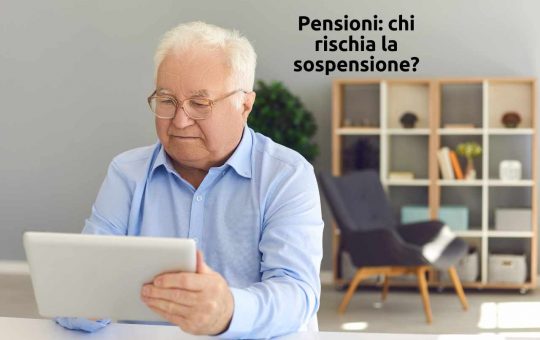 pensioni chi rischia la sospensione