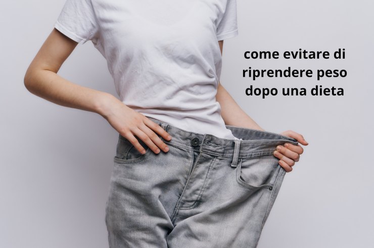 evitare di riprendere peso dopo una dieta