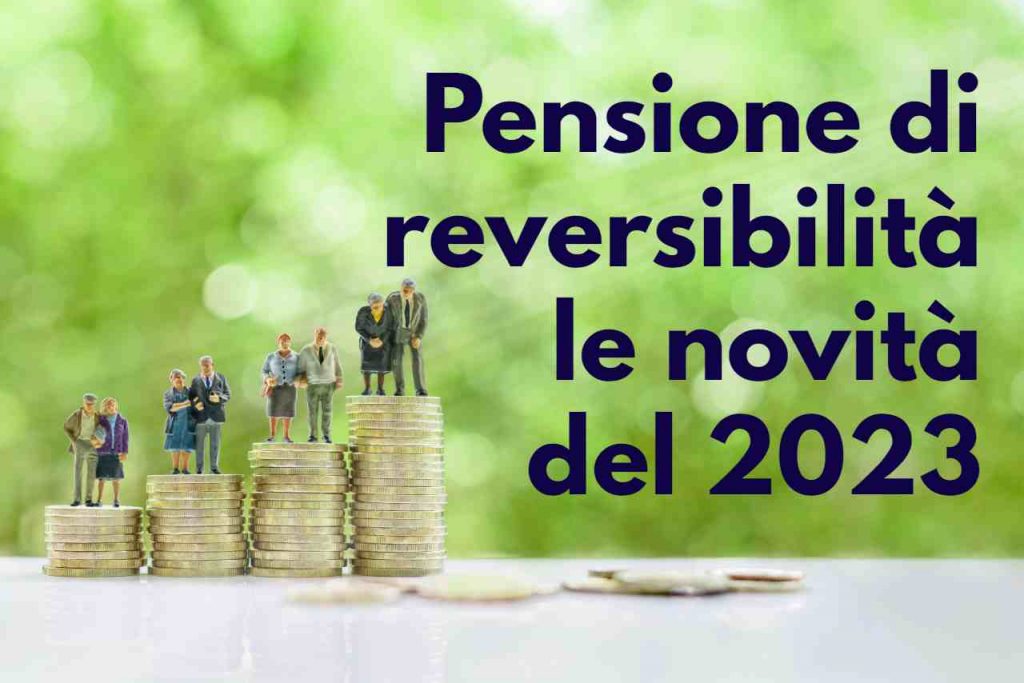 Pensioni reversibilità i cambiamenti previsti per il 2023 SoloFinanza