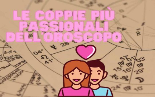 oroscopo coppie passione